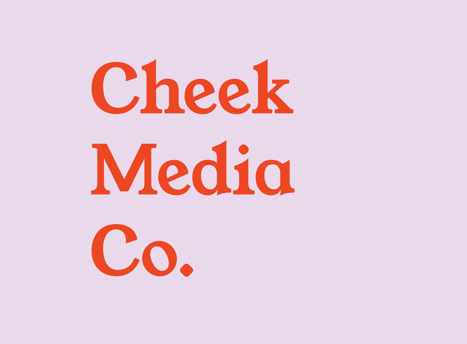Cheek Media