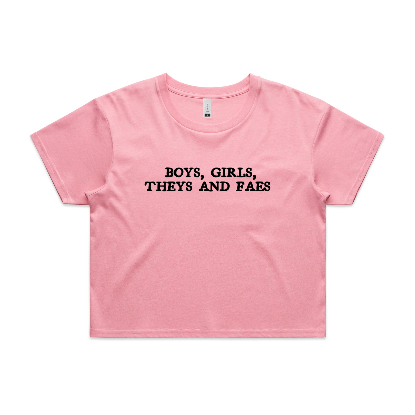 Boys, Girls, Theys and Faes Crop Tee
