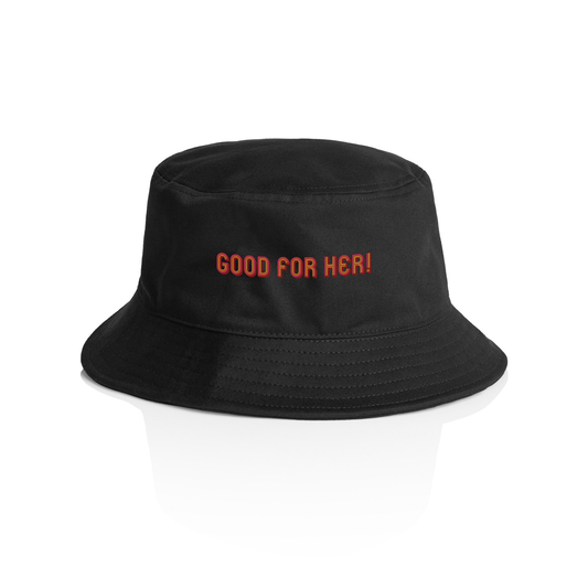 Good For Her! Bucket Hat