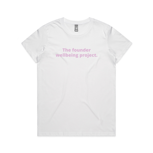 The Founder Wellbeing Project Tee