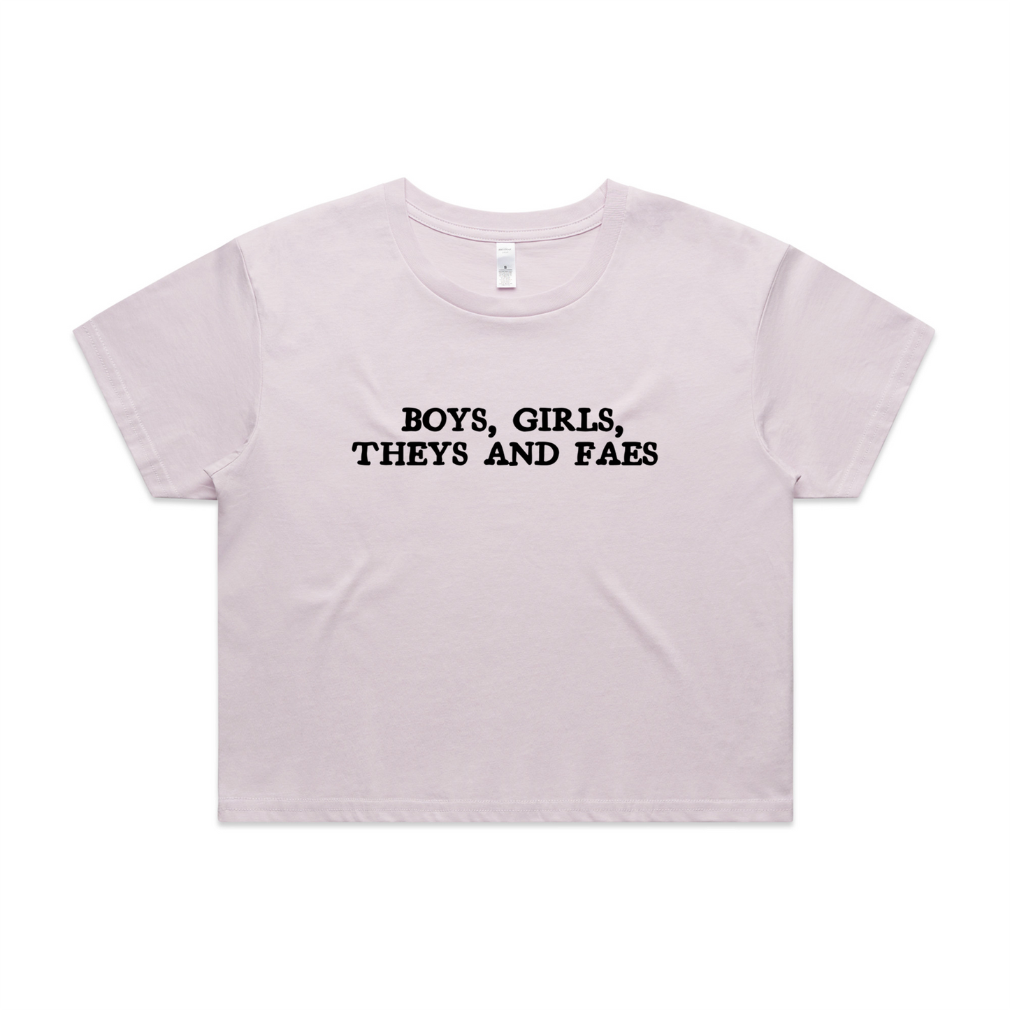 Boys, Girls, Theys and Faes Crop Tee